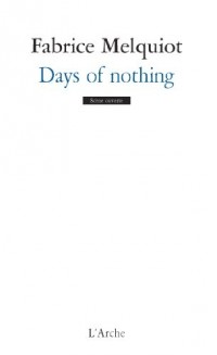 Days of nothing