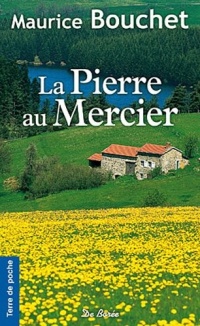 Pierre au Mercier (la)