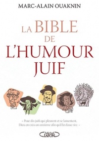 BIBLE DE L'HUMOUR JUIF