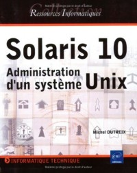 Solaris 10 : Administration d'un système Unix