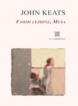 Fammi lezione, Musa. Sonetti, Odi, La Belle Dame sans Merci, Tre poesie per Fanny. Ediz. integrale