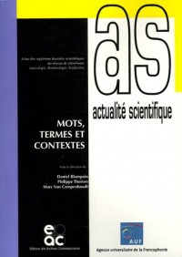Mots, termes et contextes : Actes des septièmes Journées scientifiques du réseau de chercheurs Lexicologie Terminologie Traduction