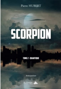 Scorpion ; Tome 2 - Quantique