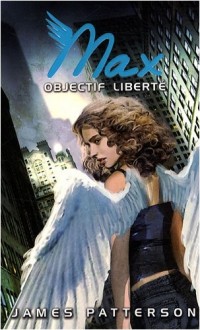 Max, Tome 2 : Objectif liberté