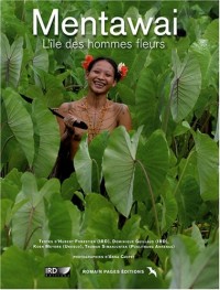 Mentawai : L'île des hommes fleurs