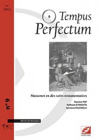 Tempus Perfectum, N° 9 : Massenet en des soirs testamentaires