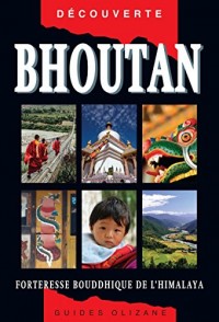 Guide Bhoutan : Forteresse bouddhique de l'Himalaya