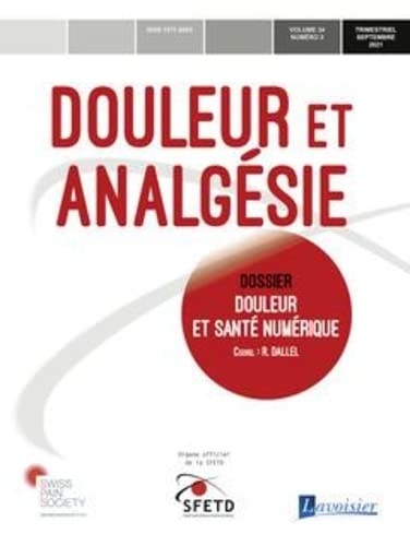 Douleur et santé numérique: Douleur et Analgésie Vol. 34 N° 3 - Septembre 2021