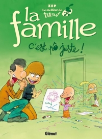 Le Meilleur de Titeuf - La Famille: C'est pô juste !