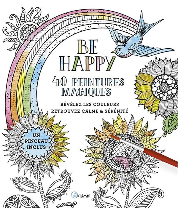 Be Happy, 40 peintures magiques : Avec un pinceau