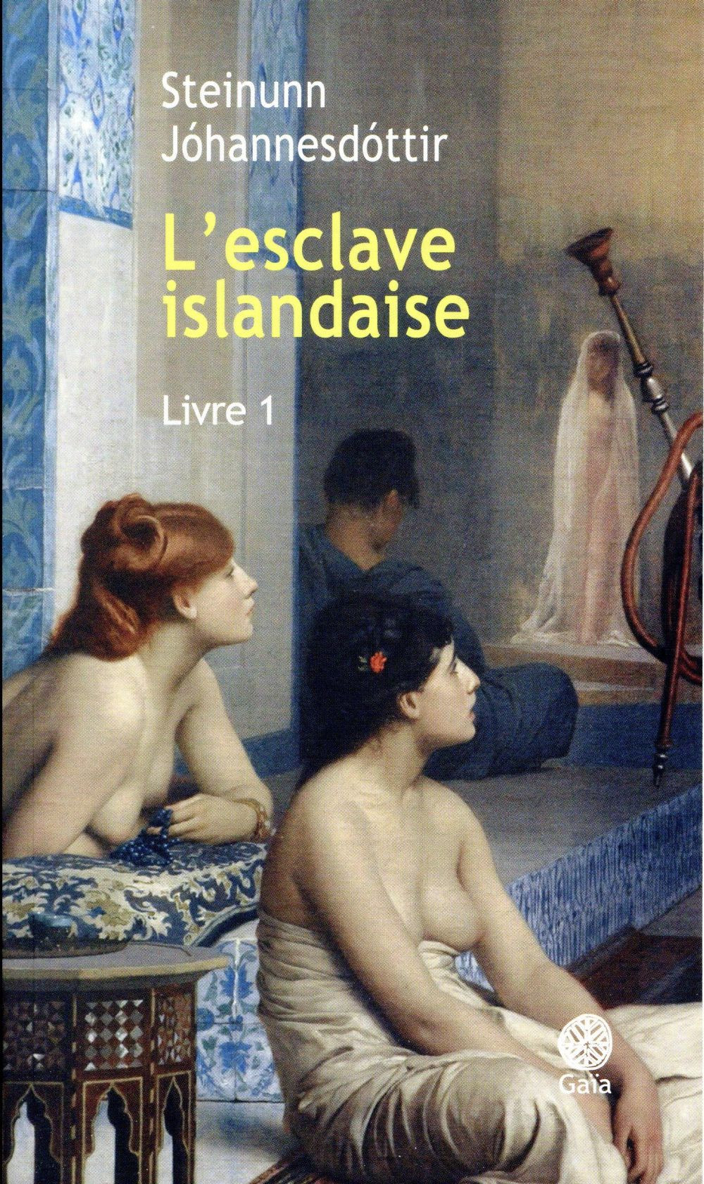 L'esclave islandaise, Tome 1