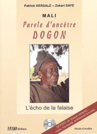 Mali, parole d'ancêtre Dogon
