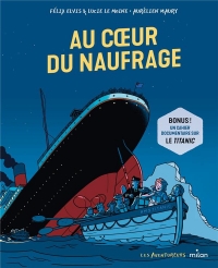 Au coeur du naufrage: Une enfant au coeur du naufrage