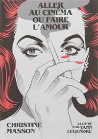 Aller au cinéma ou faire l'amour