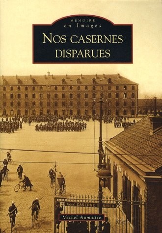 Casernes disparues (Nos)