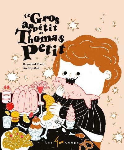 Le Gros Appetit de Thomas Petit