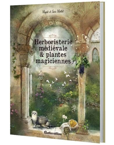 Herboristerie médiévale et plantes magiciennes