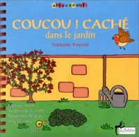 Coucou ! Caché dans le jardin (Livre et CD de comptines)