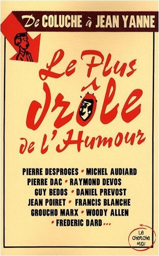 Le plus drôle de l'humour de coluche à Jean Yanne