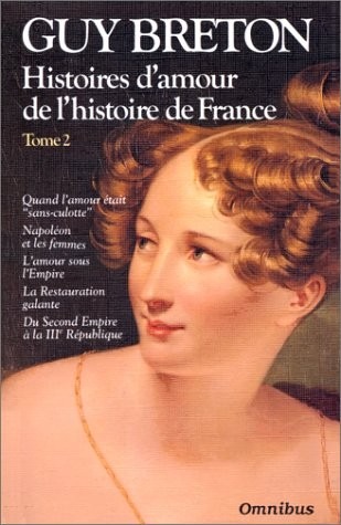 Histoires d'amour de l'histoire de France - Tome 2 (02)