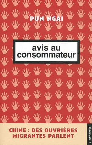 Avis au consommateur : Chine, des ouvrières migrantes parlent