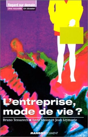 L'Entreprise, mode de vie ?