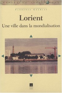 Lorient : Une ville dans la mondialisation