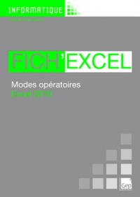 Fich'Excel 2010. Modes opératoires Excel 2010 (Pochette) Toutes Formations