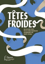 Têtes froides