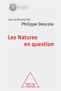 Les Natures en question: Colloque de rentrée du Collège de France