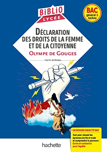 BiblioLycée - Déclaration des droits de la femme et de la citoyenne, de Gouges - BAC 2023: Parcours : Ecrire et combattre pour l'égalité
