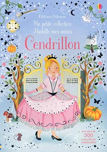 J'habille mes amies - Ma petite collection - Cendrillon