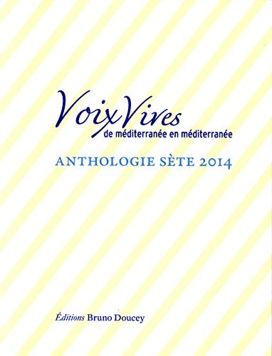 Voix vives, de Méditerranée en Méditerranée : Sète 2014