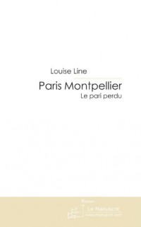 Paris Montpellier: le pari perdu