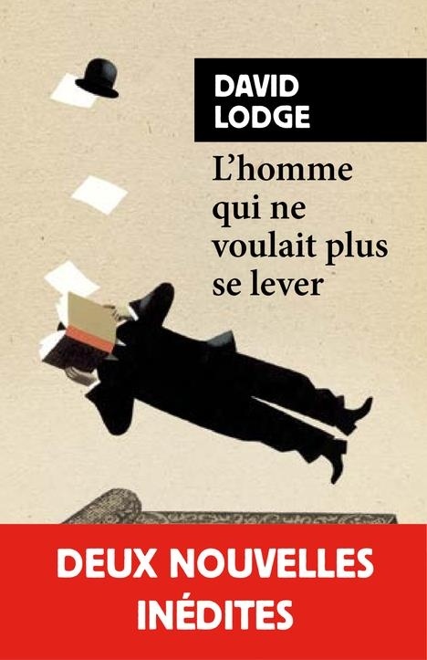 L'Homme qui ne voulait plus se lever et autres nouvelles