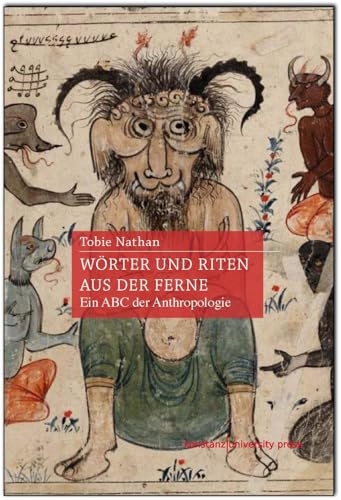 Wörter und Riten aus der Ferne: Ein ABC der Ethnologie [9783835391833]