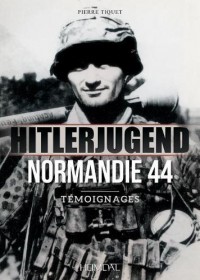 Hitlerjugend, Normandie 44 : Témoignages