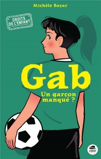 Gab - Un garçon manqué ?