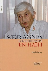 Soeur Agnès coeur kidnappé en Haïti