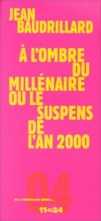 À l'ombre du millénaire ou Le suspens de l'an 2000