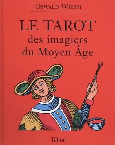 LE TAROT DES IMAGIERS DU MOYEN AGE