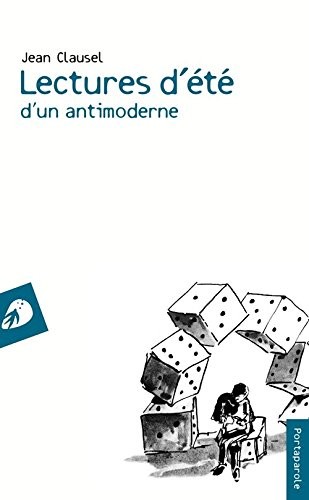 Lectures d'Ete d'un Antimoderne