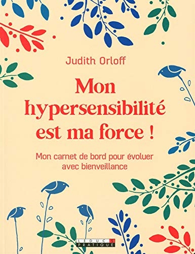 Mon hypersensibilité est ma force !