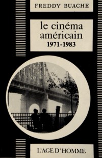 Le cinéma américain, tome 2 : 1971-1983