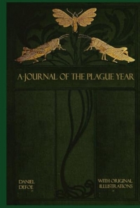 A Journal of the Plague Year: Illustrated and annotated