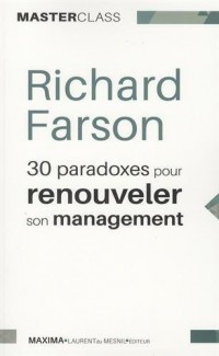 30 paradoxes pour renouveler son management