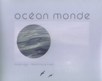 Ocean Monde, regard austral