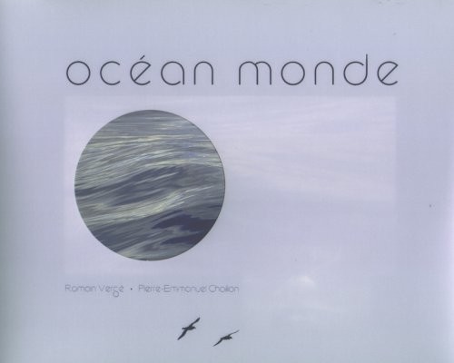 Ocean Monde, regard austral