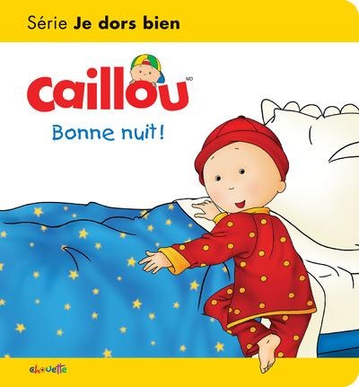 Caillou Bonne nuit !