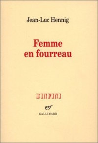 La Femme en Fourreau